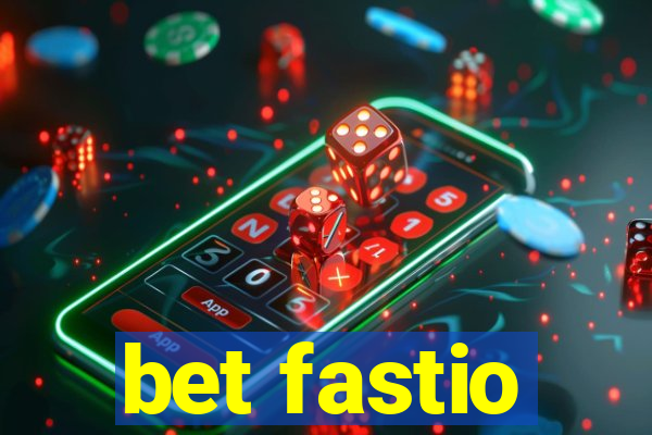 bet fastio